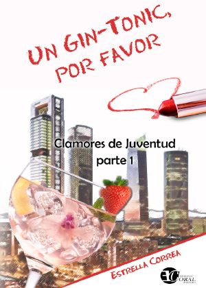 [Clamores de Juventud 01] • Un Gin-Tonic, Por Favor